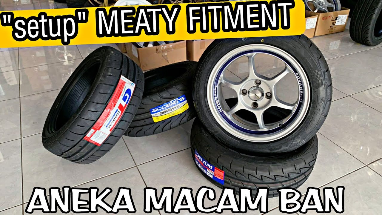 PEMILIHAN BAN SPORT - SETUP “MEATY FITMENT”