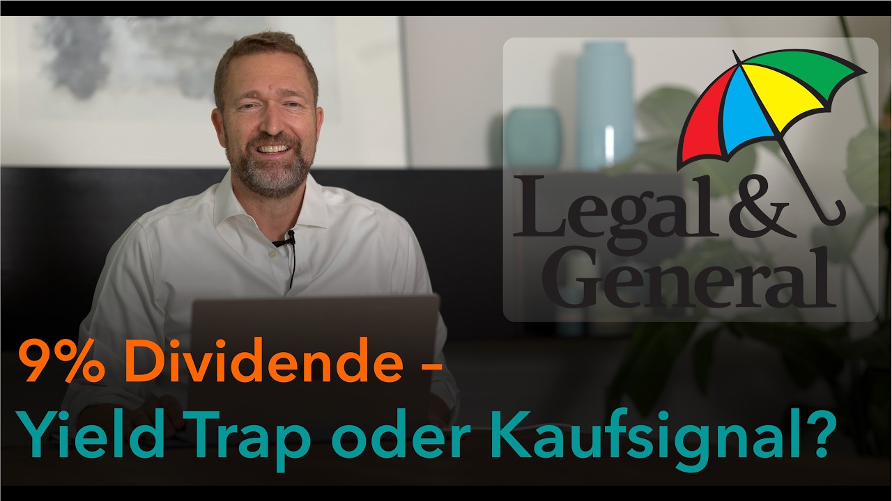 Legal & General - 9 Prozent Dividende - Yield Trap oder Kaufsignal?