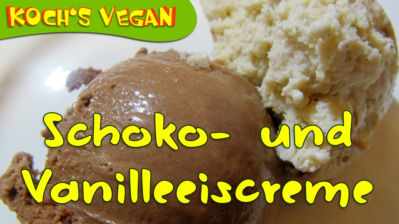 Schokoeis - Vanilleeis - veganes Eis selber machen - Eismaschine - Koch's vegan