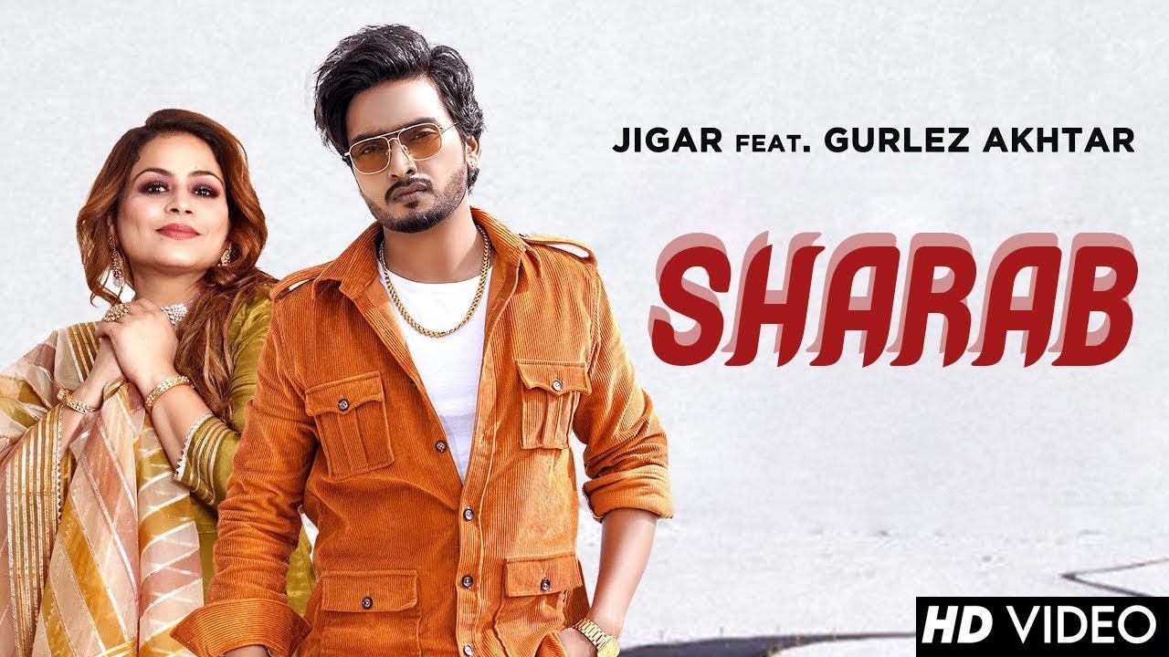 Sharab (Official Video) Jigar Ft Gurlez Akhtar | Latest Punjabi Song 2023| New Punjabi Song 2023