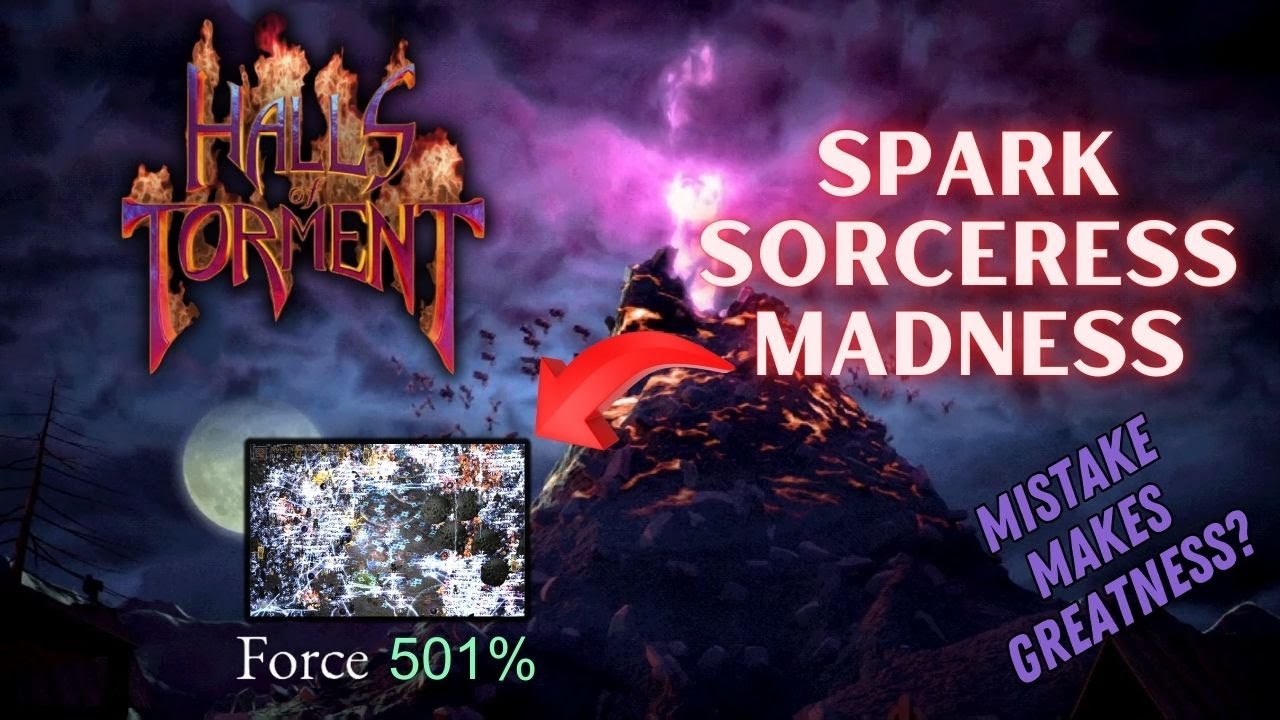 I Accidentally Created an INSANE Spark Build! Halls of Torment