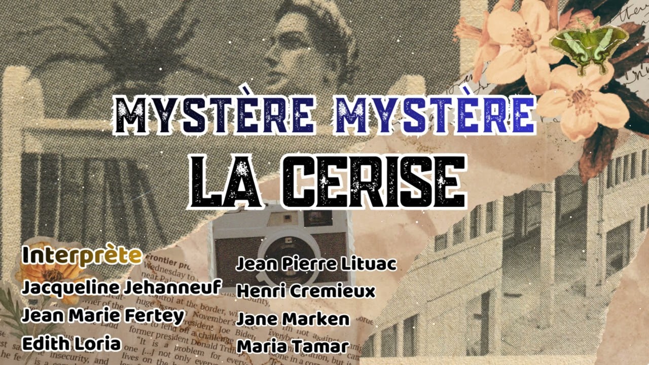 Mystère Mystère - La Cerise