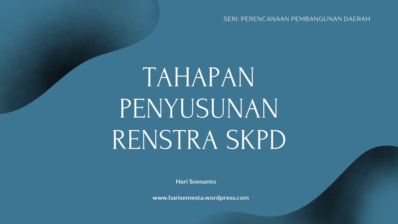 TAHAPAN PENYUSUNAN RENSTRA SKPD