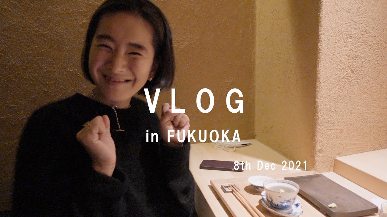 VLOG in FUKUOKA 8th Dec 2021
