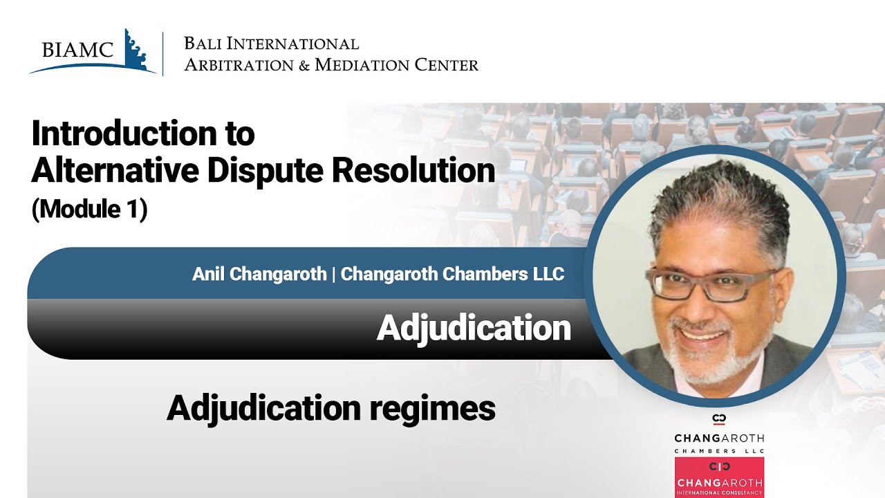 Modul 1: Introduction to the session Adjudication-Anil Changaroth