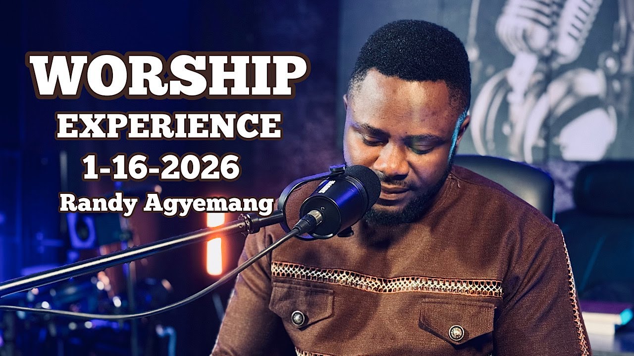 Worship Experience 1-16-2026 | Randy Agyemang