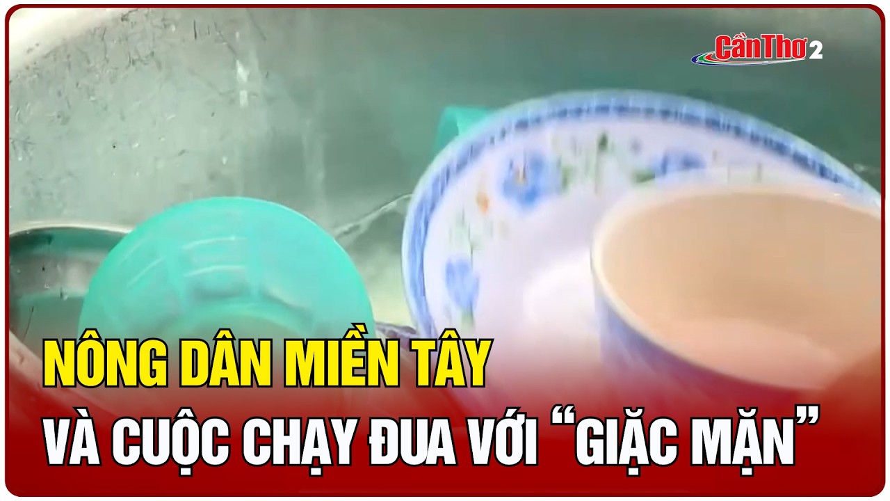 Nông dân miền Tây và cuộc chạy đua với “giặc mặn” trước mùa khô 2026 | NNST