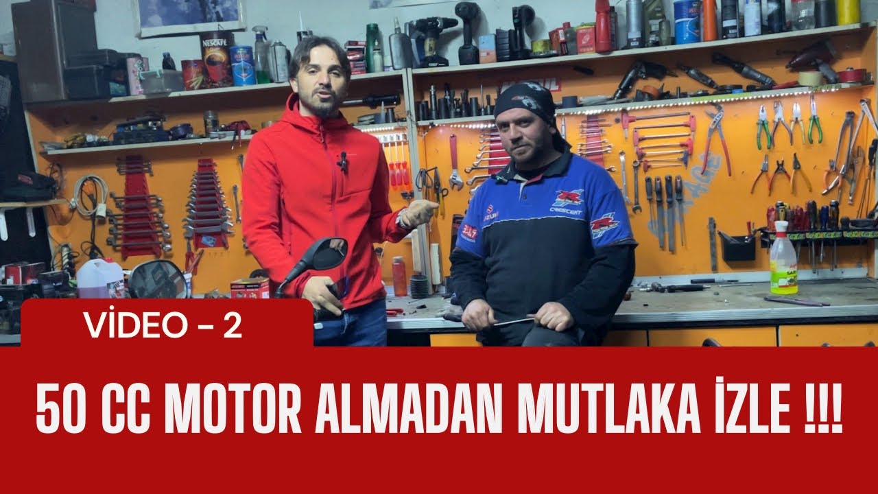 50cc Motor alınır mı ustamıza sorduk ! 50cc Motorlar Hakkında Bilmeniz Gerekenler Ustamız cevapladı