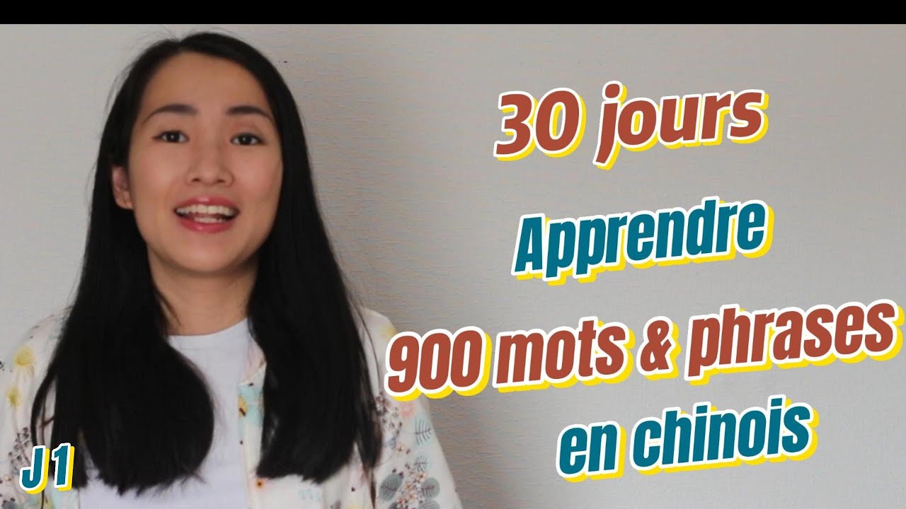 Maitriser 900 mots et phrases en chinois en 30 jours - Jours 1