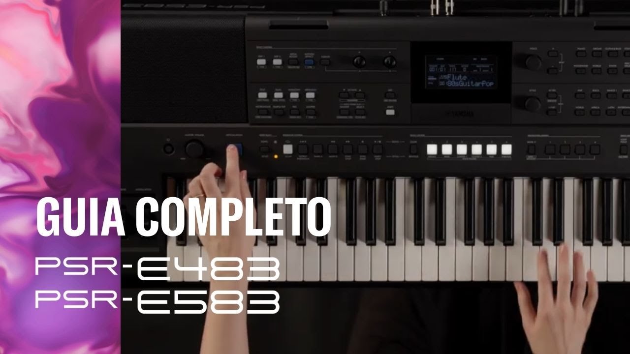 Descubra os novos teclados Yamaha | Guia completo PSR‑E483 e PSR-E583