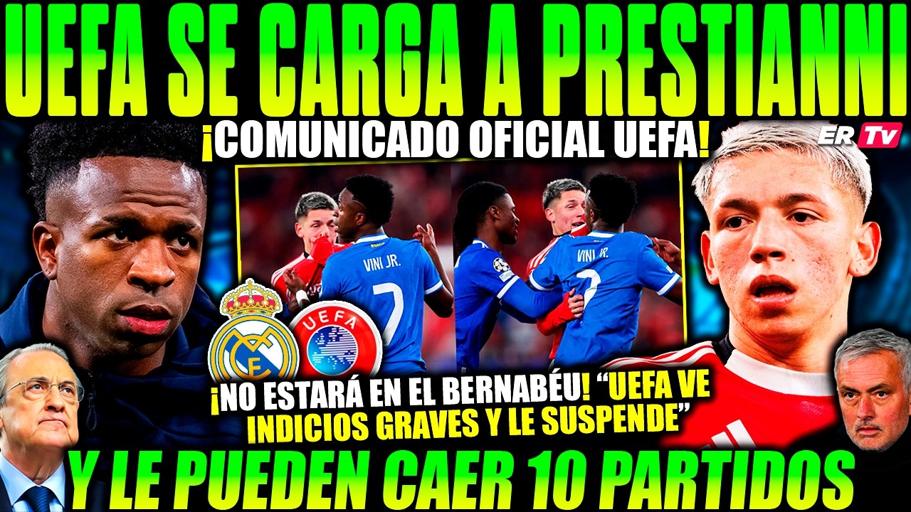 💥¡OFICIAL! UEFA REVIENTA A PRESTIANNI ¡CREE A VINICIUS y MBAPPE! LA SANCIÓN PUEDE SER HISTÓRICA