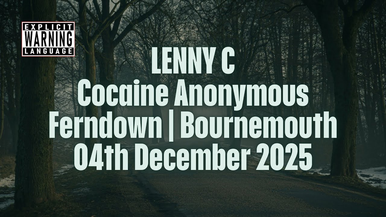 Cocaine Anonymous - 12 Step recovery share - Lenny C