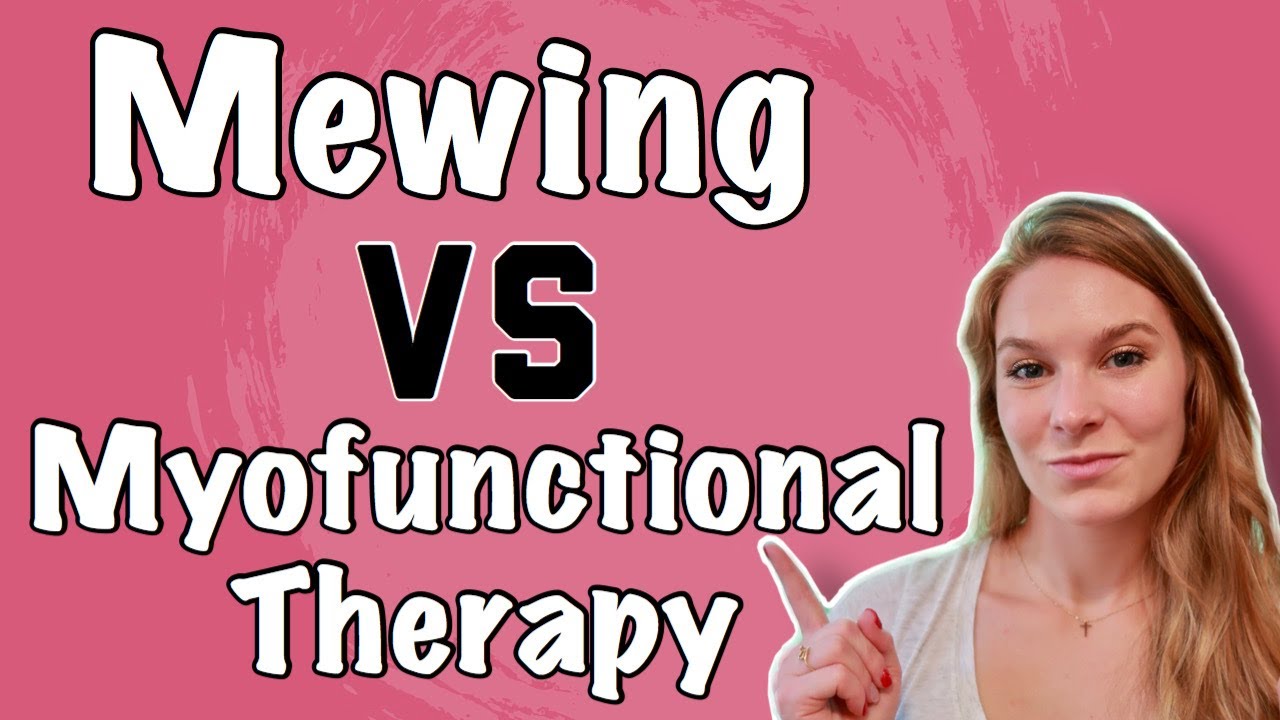 Mewing VS Myofunctional Therapy | What's the Difference?