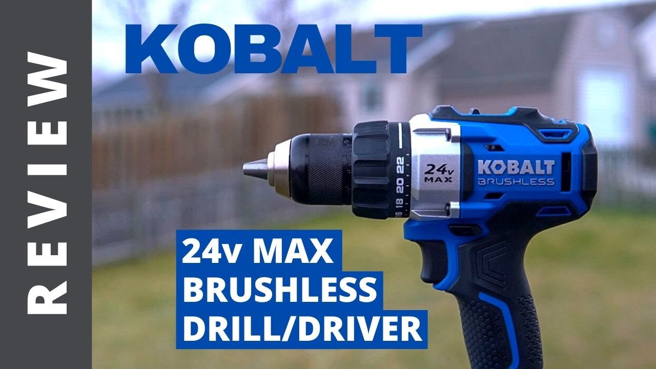 Kobalt 24-Volt Max Brushless Cordless Drill Review - BEST AFFORDABLE CORDLESS DRILL