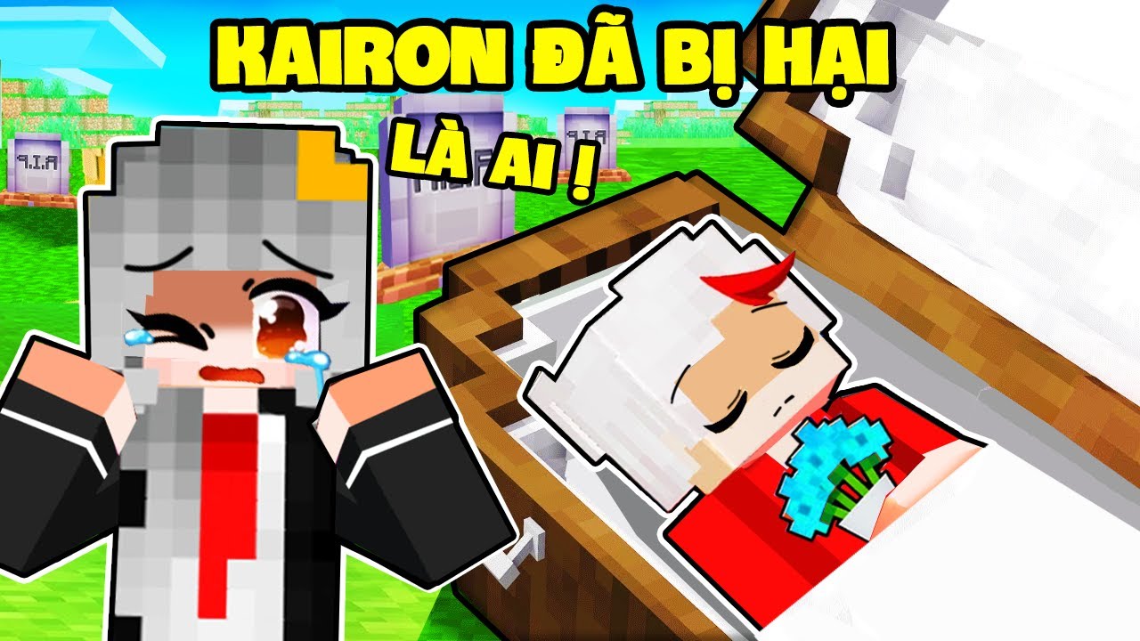 SAMMY PHÁT KHÓC KHI KAIRON BỊ HẠI TRONG MINECRAFT