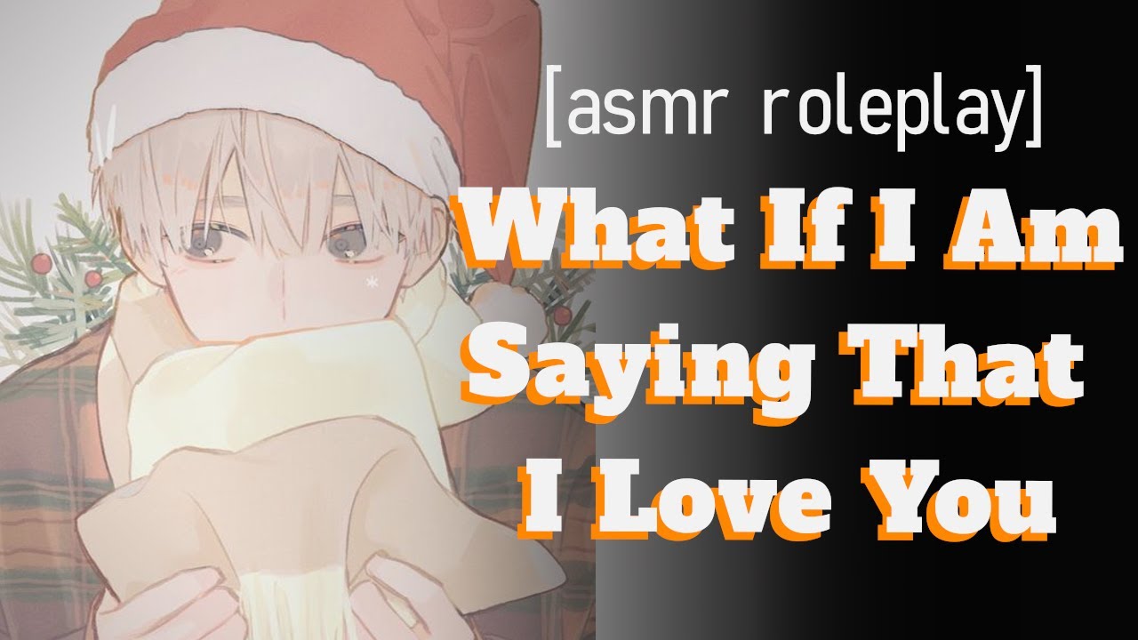 Making Out With Your Roommate After He Confesses [M4A] [Friends to Lovers] [Mistletoe] [Cuddles]ASMR