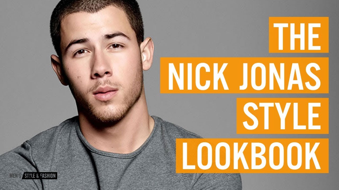 The Nick Jonas Style Lookbook | Mens Style & Fashion