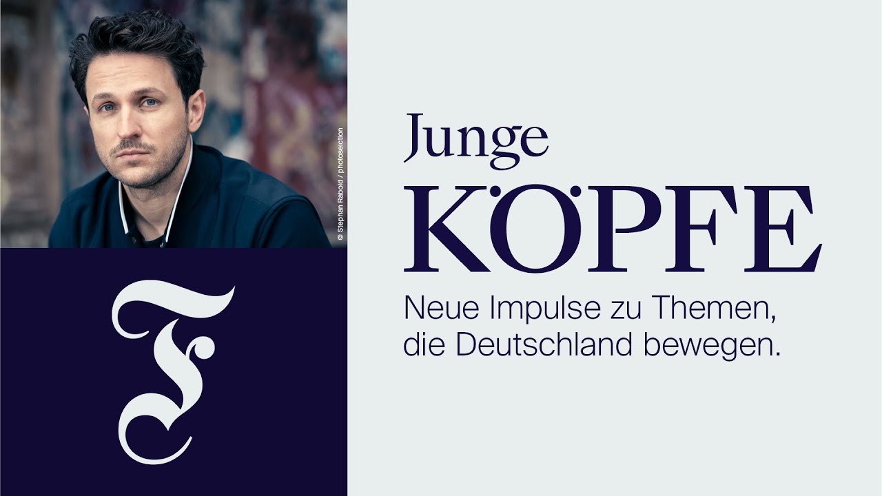 Warum spielen wir noch Theater? F.A.Z. Junge Köpfe. Im Dialog mit Dimitrij Schaad