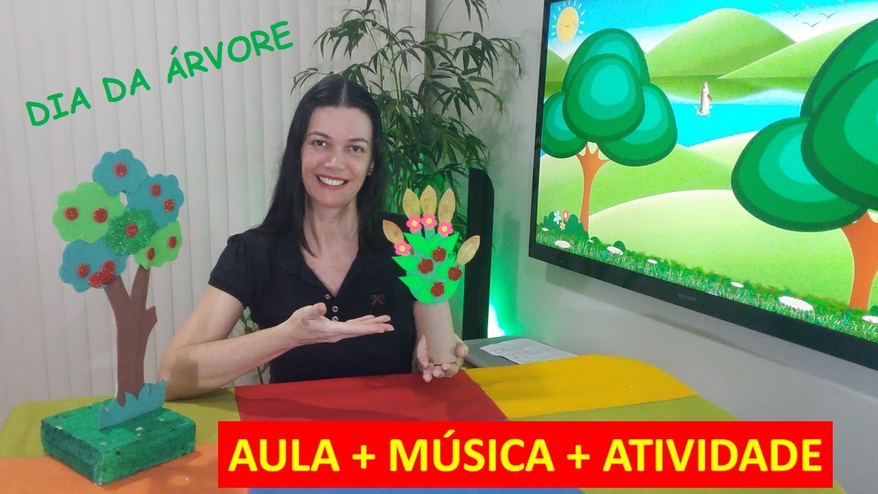 Dia da Árvore - Aula + Música + Atividade