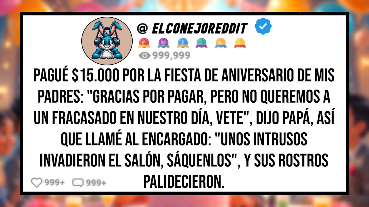 Pagué $15.000 Por el Aniversario de Mis PADRES: 