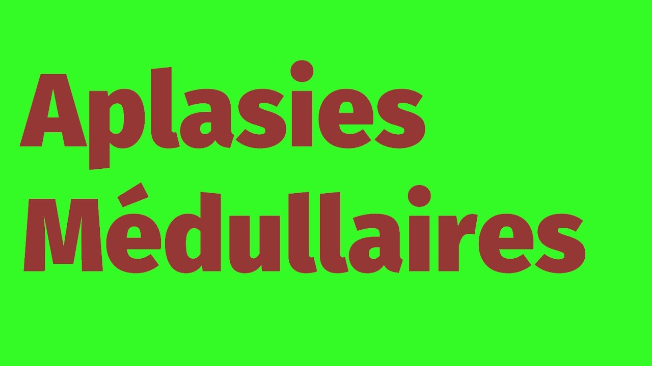 Aplasies Médullaires