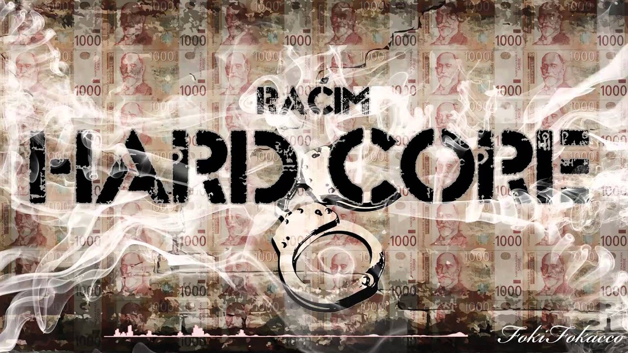 Racim - Hardcore [Prod. by Srdjan Pobran]  (2013)