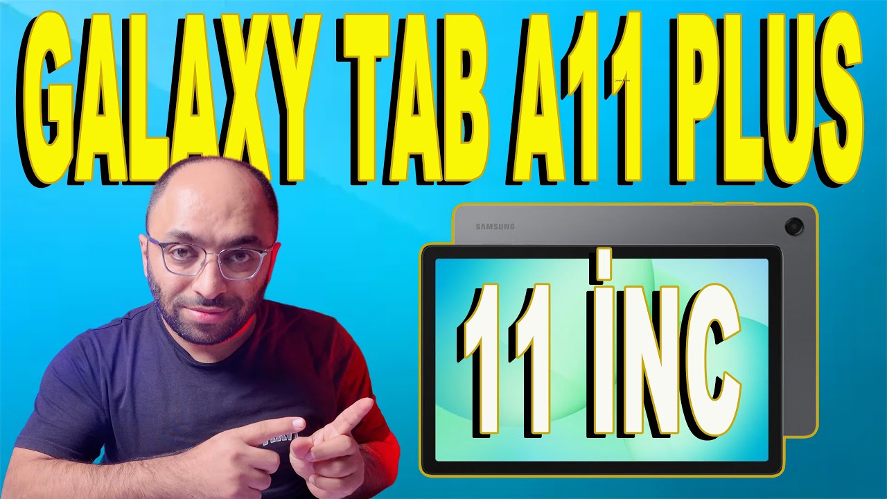Samsung Galaxy Tab A11 Plus: Fiyat/Performans Canavarı mı?