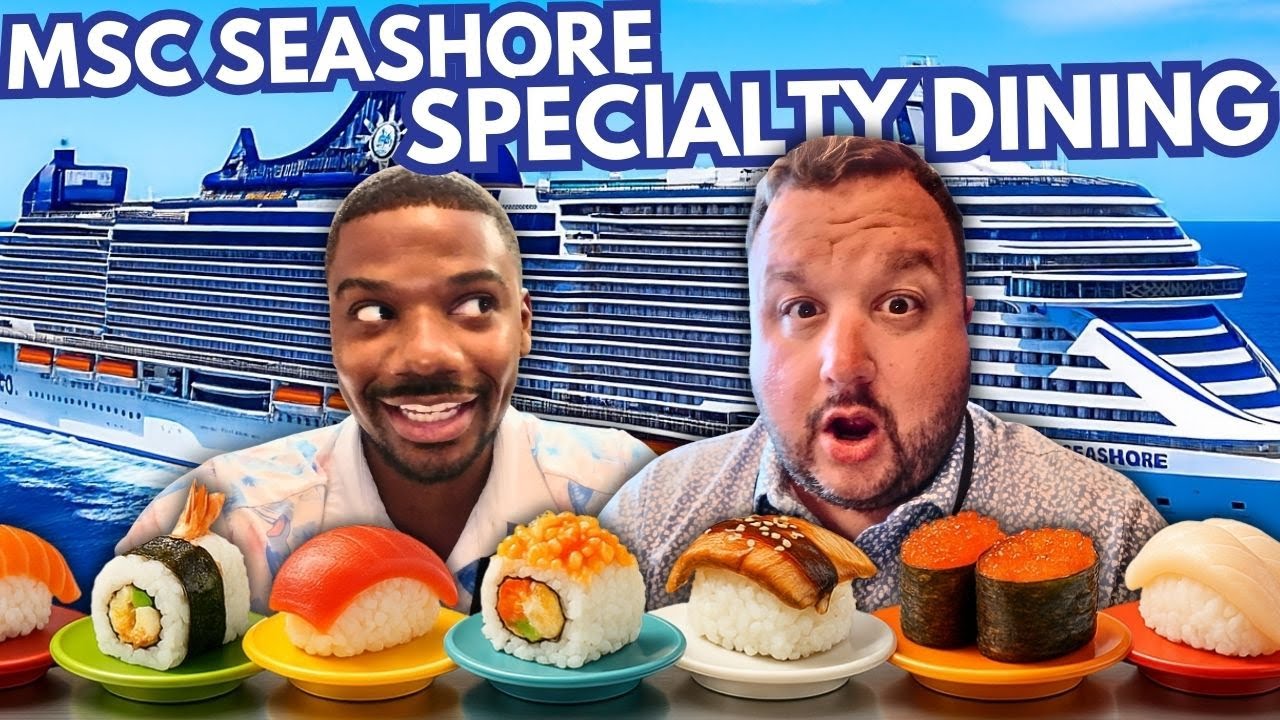 MSC Seashore Specialty Dining 2025 | Butcher's Cut, Kaito Sushi, and Ocean Cay Restaurant