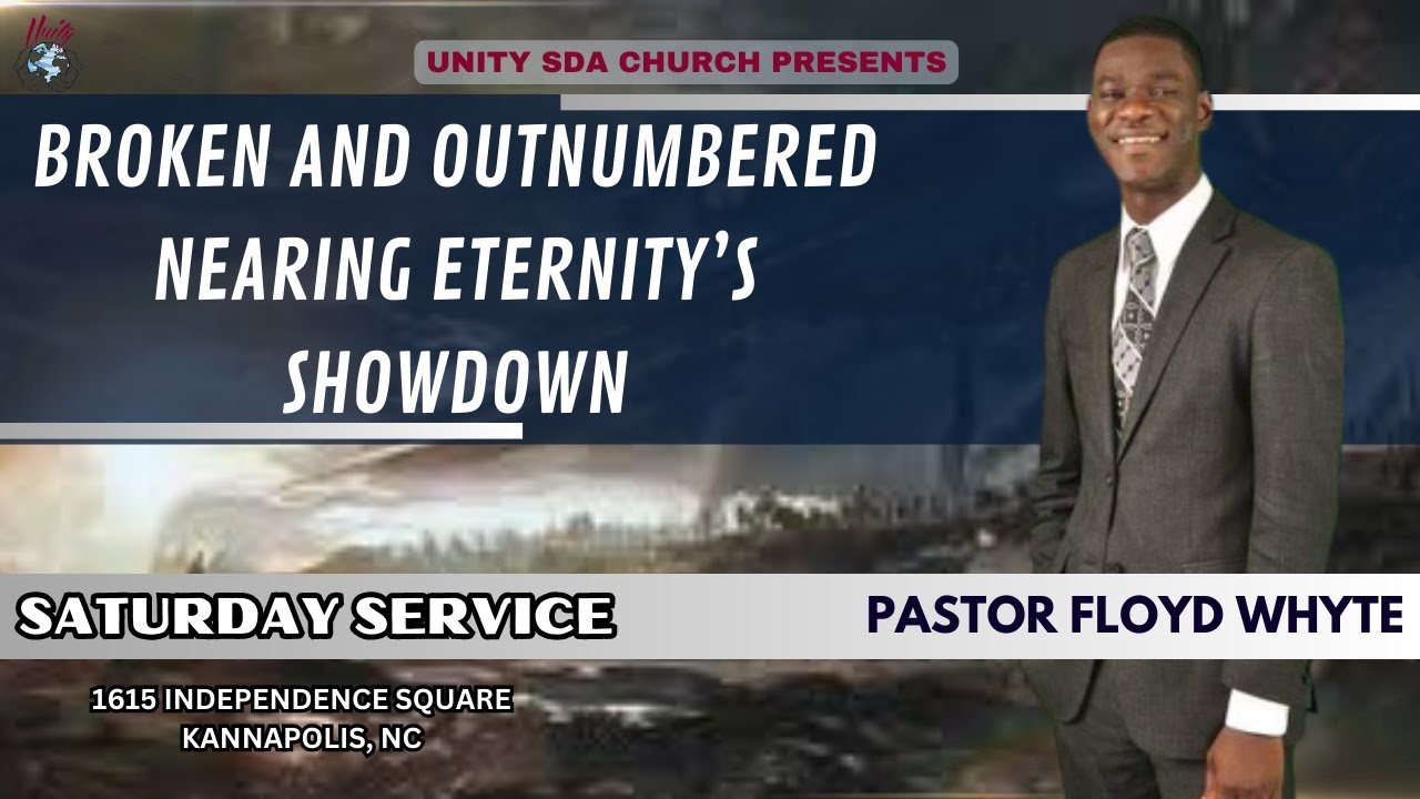 Broken & Outnumbered Nearing Eternity's Showdown | Unity SDA