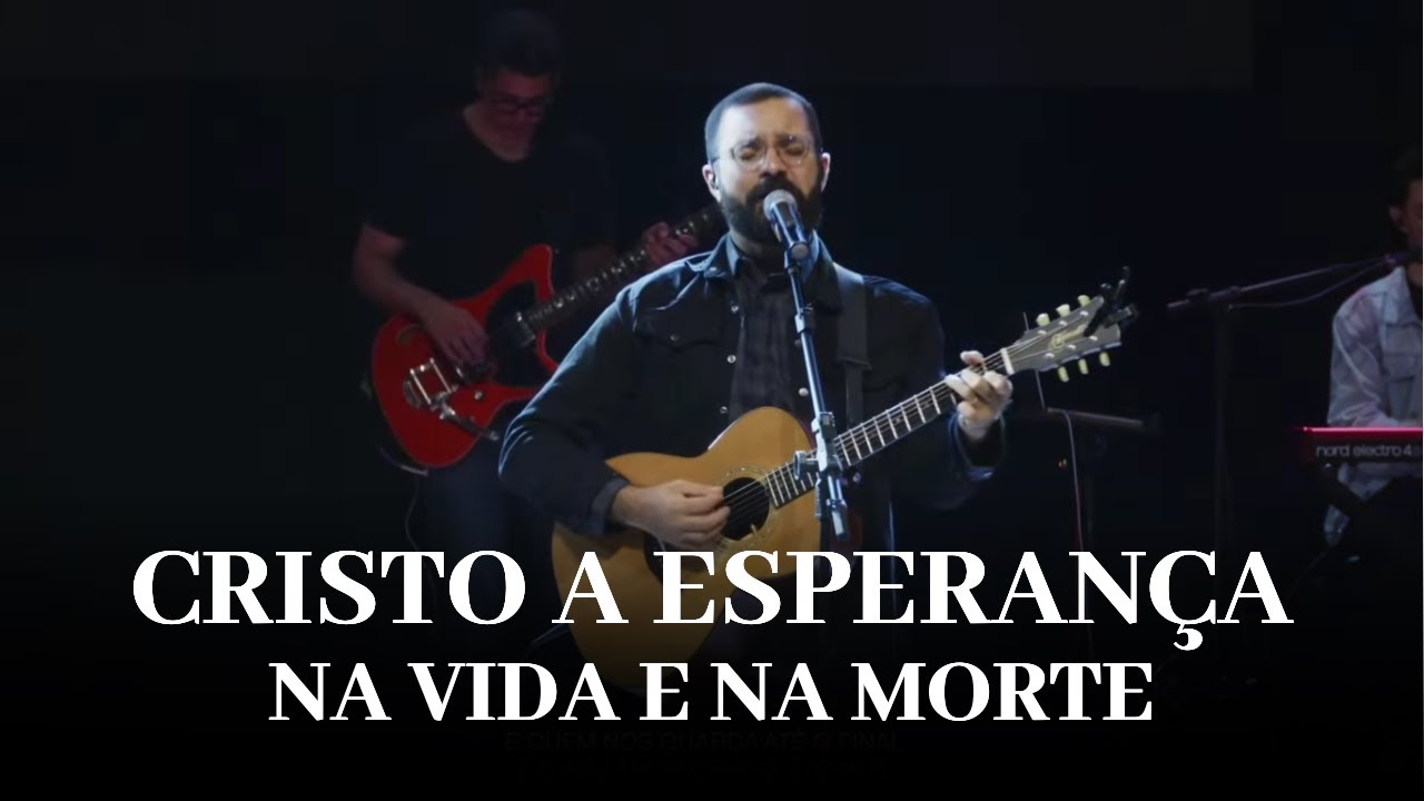 Cristo a Esperança na Vida e na Morte | Guilherme Andrade | IPALPHA