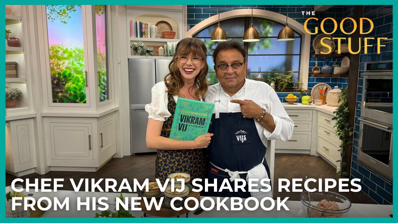 Chef Vikram Vij Shares Recipes From His New Cookbook | The Good Stuff with Mary Berg