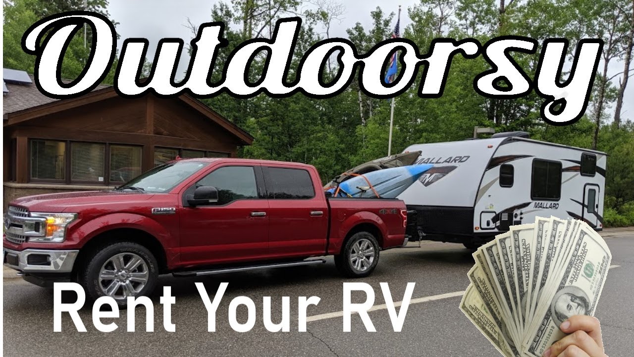 Is it worth it to rent out your RV? | Outdoorsy and RV Share Tips