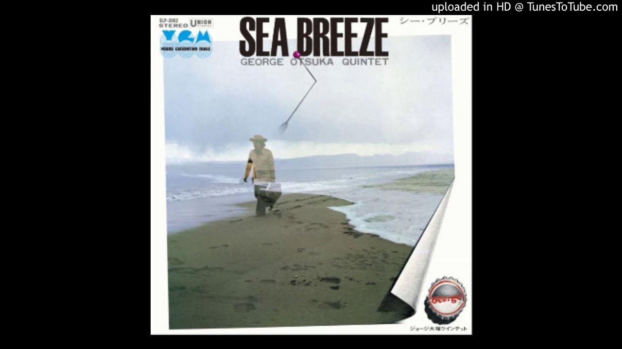 LYSERGICFUNK : Sea Breeze - George Otsuka Quintet