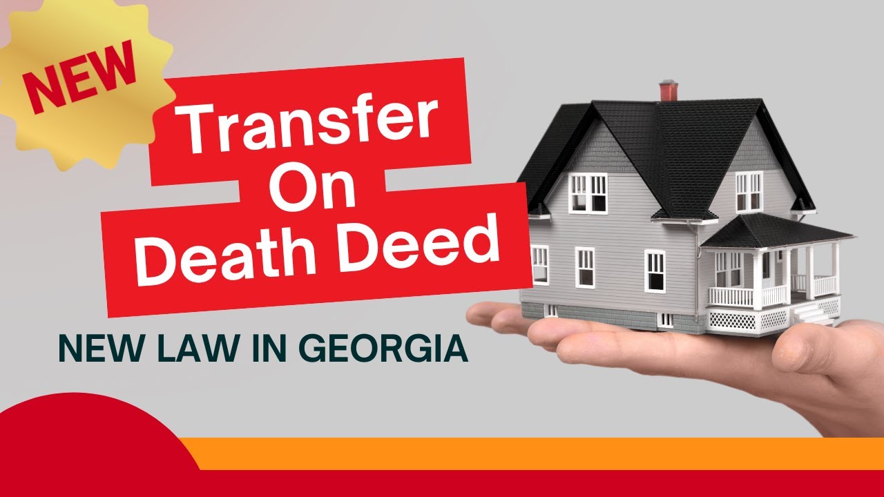NEW LAW in Georgia | Avoid Probate with the Transfer-On-Death Deed