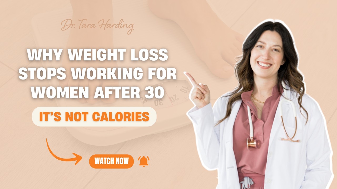 Why Weight Loss Stops Working for Women After 30 (It's Not Calories)