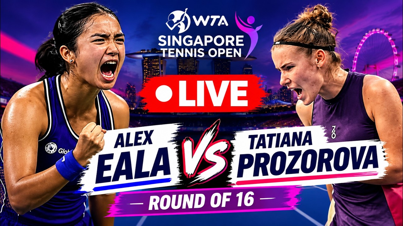 🔴 LIVE: Alex Eala vs Tatiana Prozorova TODAY! Singapore Tennis Open Round of 16