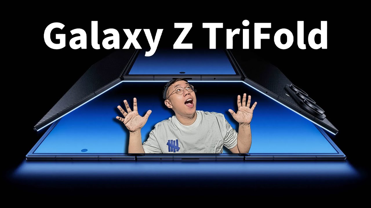 全新折疊方式的優點與缺點！三星三折疊【Galaxy Z TriFold】來了！