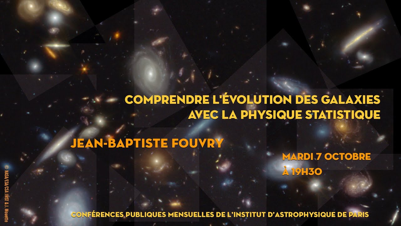 &laquo;&nbsp;COMPRENDRE L'&Eacute;VOLUTION DES GALAXIES AVEC LA PHYSIQUE STATISTIQUE&nbsp;&raquo;