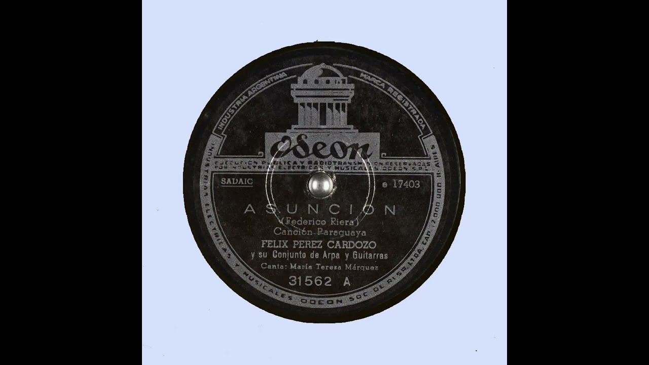Asuncion   Felix Perez Cardozo y su Conjunto de Arpa y Guitarras