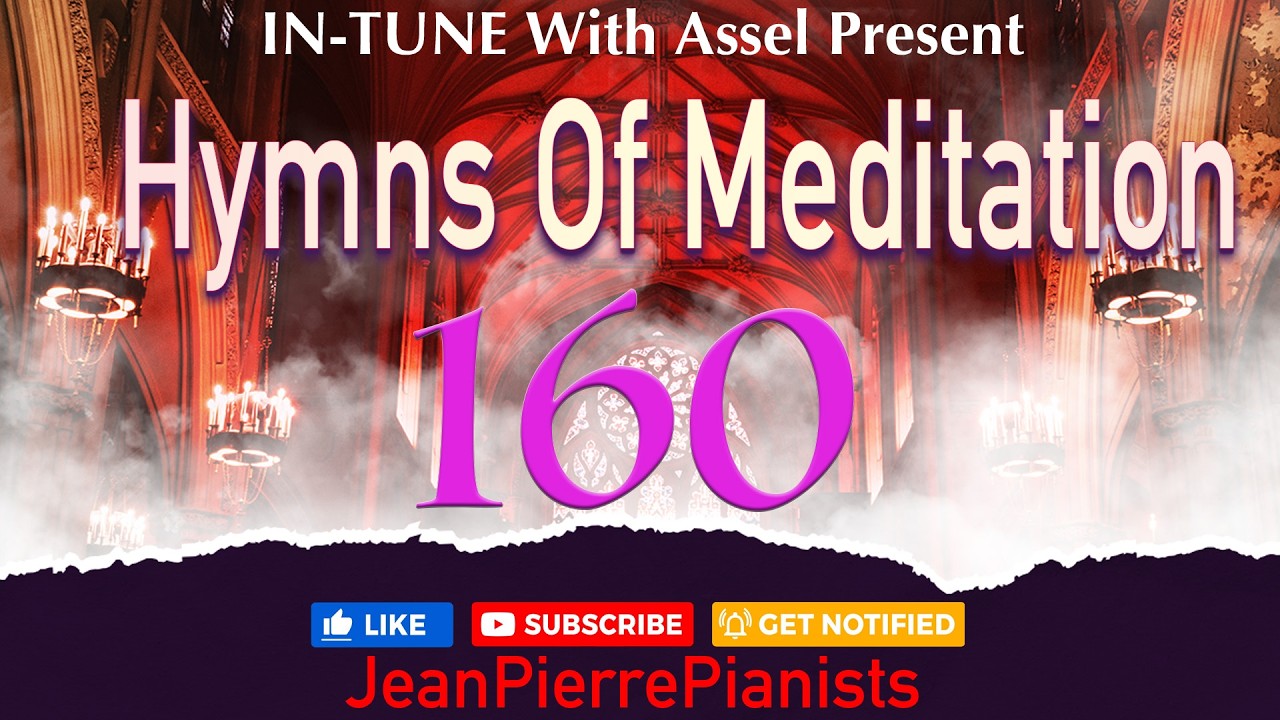 In-Tune With Assel Present Hymns Of Meditation #160