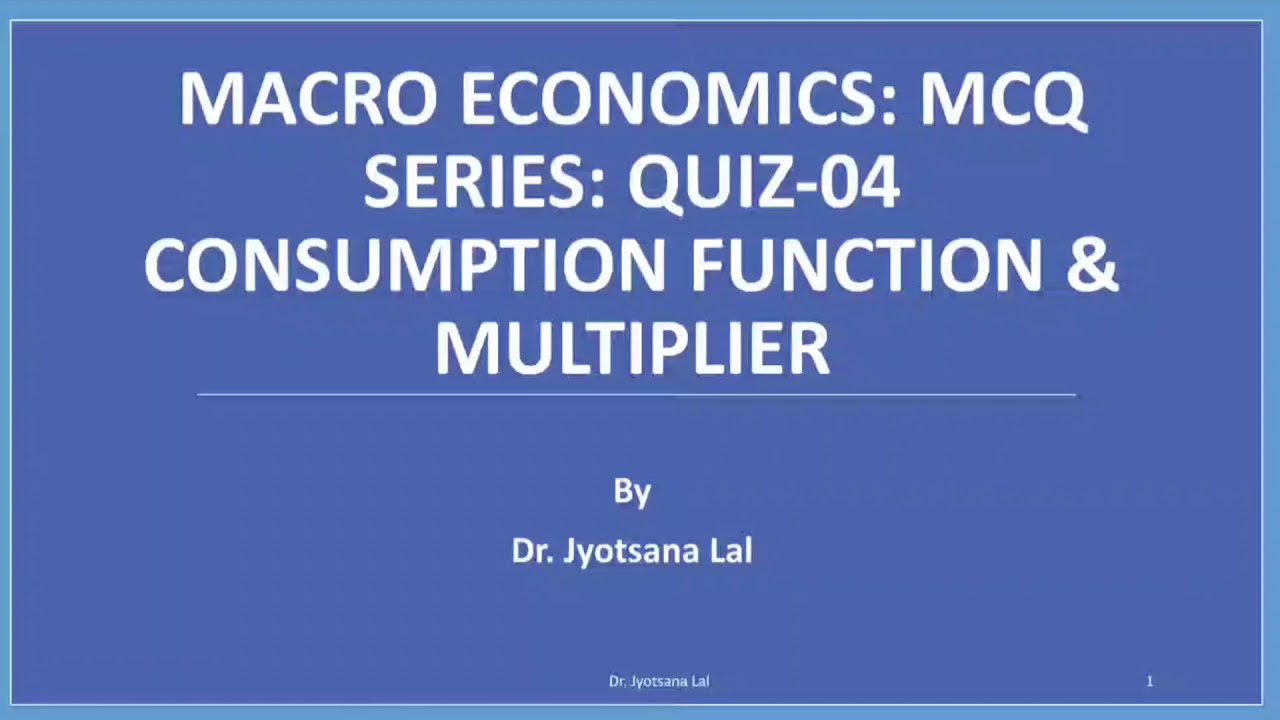 Consumption Function | Multiplier | Macro Economics | SYBcom | MCQ Series: Quiz 04 | Easy Economics