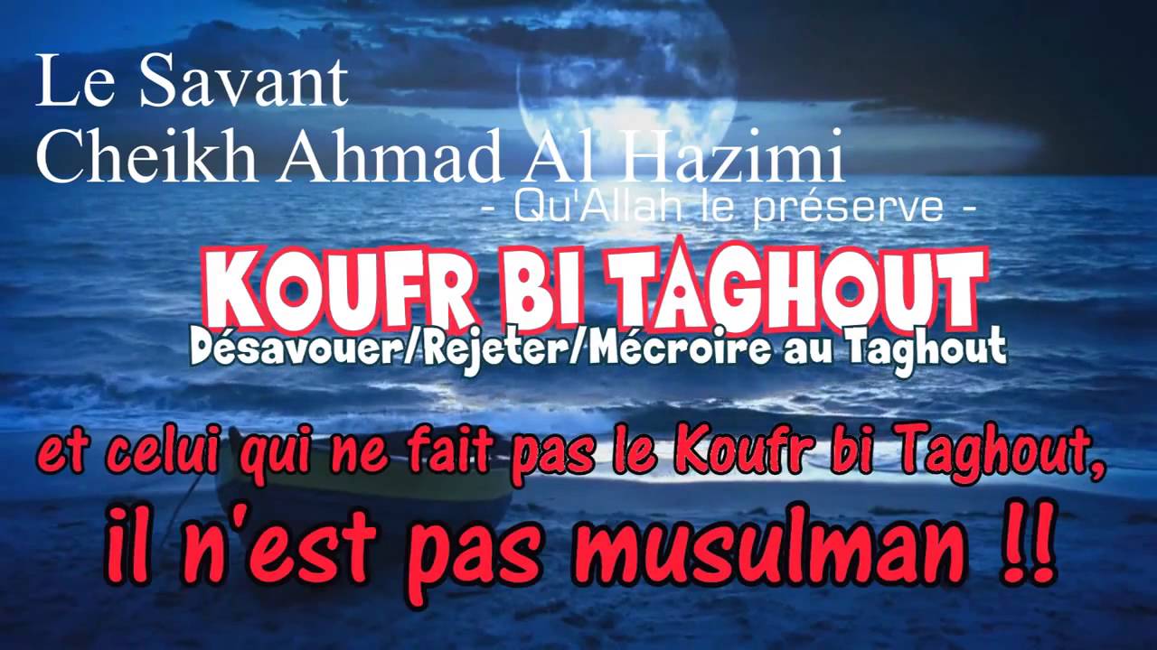 Al Koufr Bi Taghout   Cheikh Ahmed Ibn Omar Al Hazimi Arabe   Fran&ccedil;ais