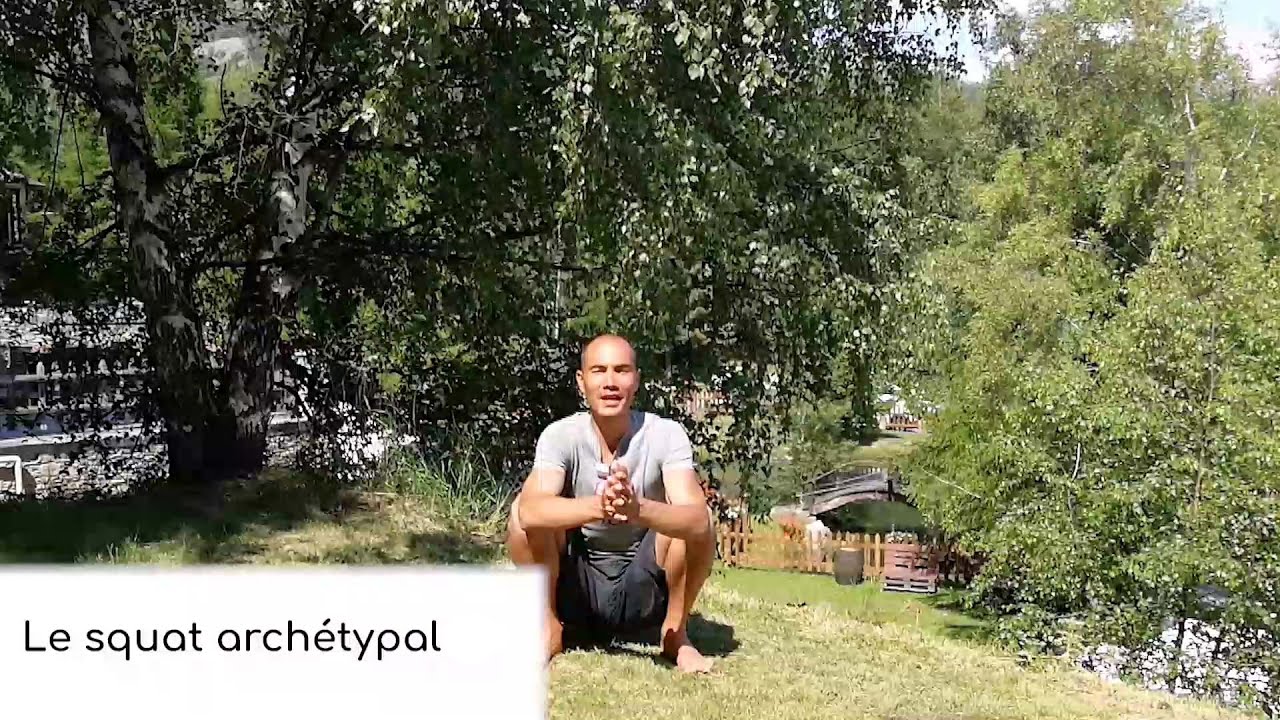 Capsule 8 : Mouvement #3 Le squat archétypal