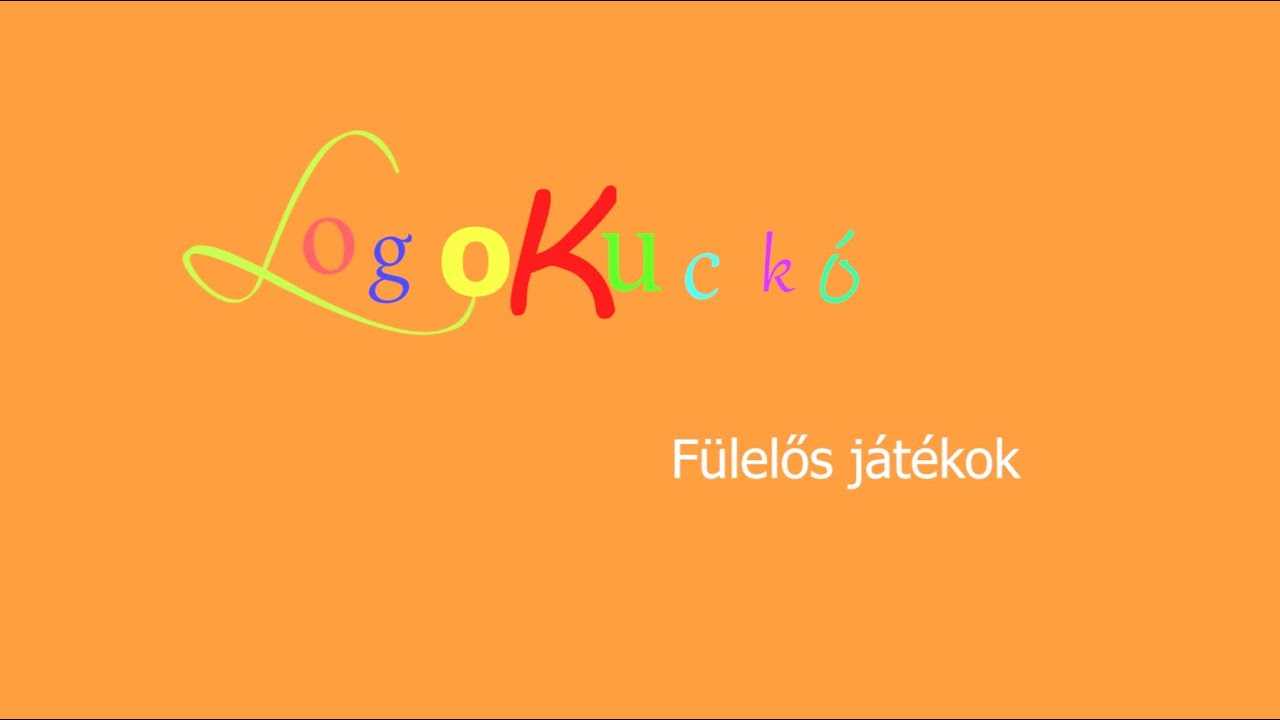 LogoKuckó 4. rész - Fülelős játékok