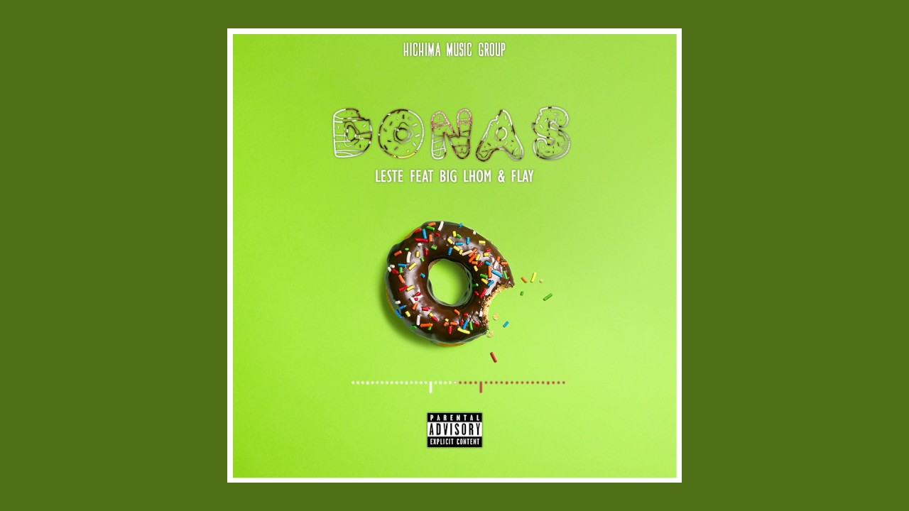 Leste - Donas (Feat Big Lhom & Flay) AUDIO