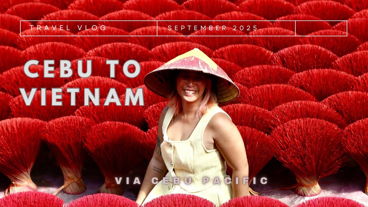 Cebu to Vietnam via Cebu Pacific
