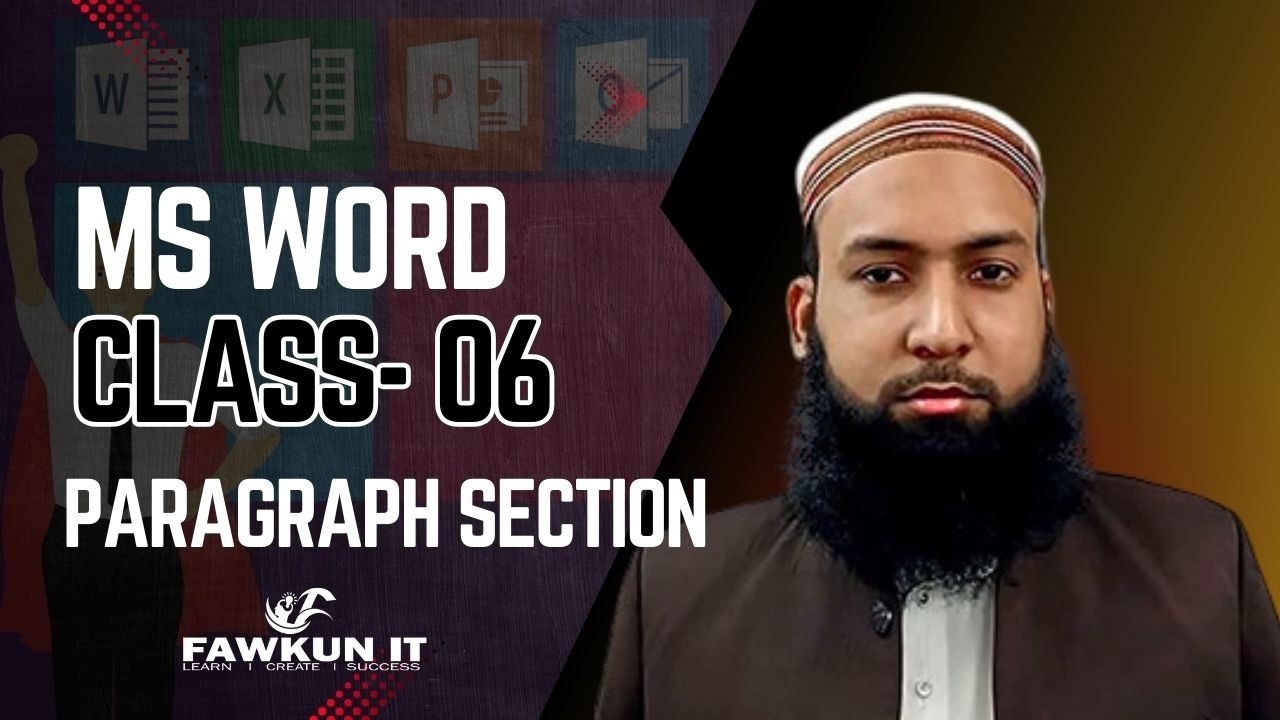 MS Word Class 06 | Paragraph Section Explained | Bangla Tutorial