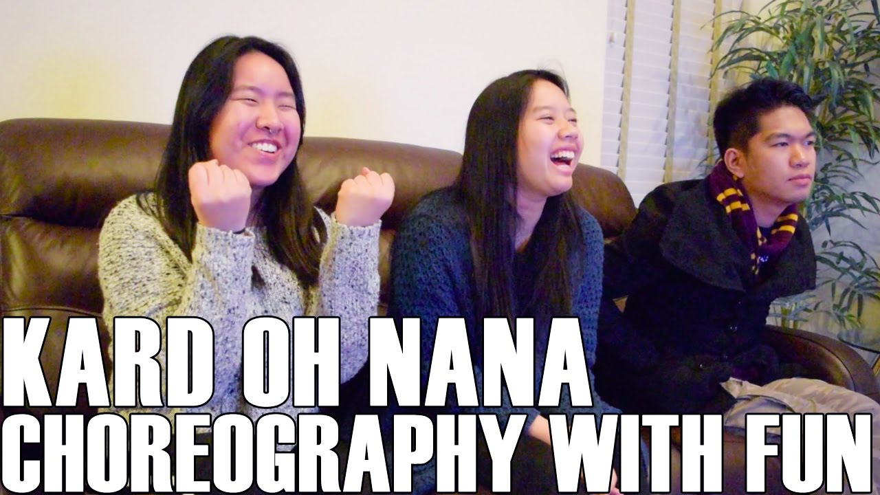 K.A.R.D - Oh NaNa Choreography With Fun (Reaction Video)