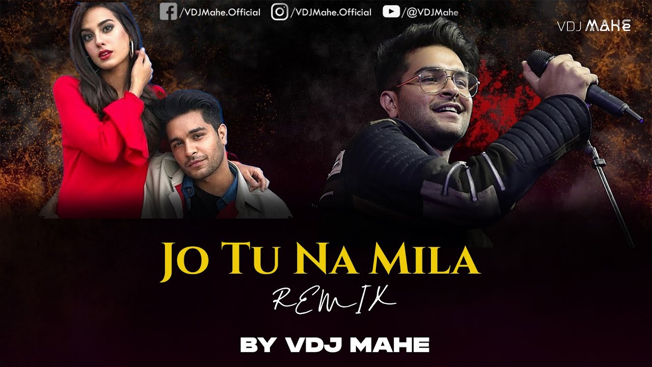 Jo Tu Na Mila | Asim Azhar | DJ Kunal Scorpio | Remix | Kyu Diya Dard Hume | VDJ Mahe