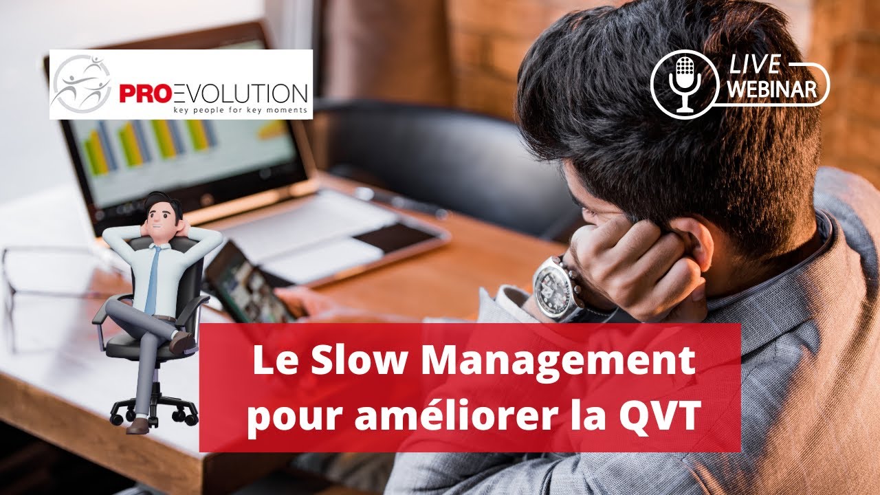 Replay Webinar : le Slow Management pour améliorer votre QVT